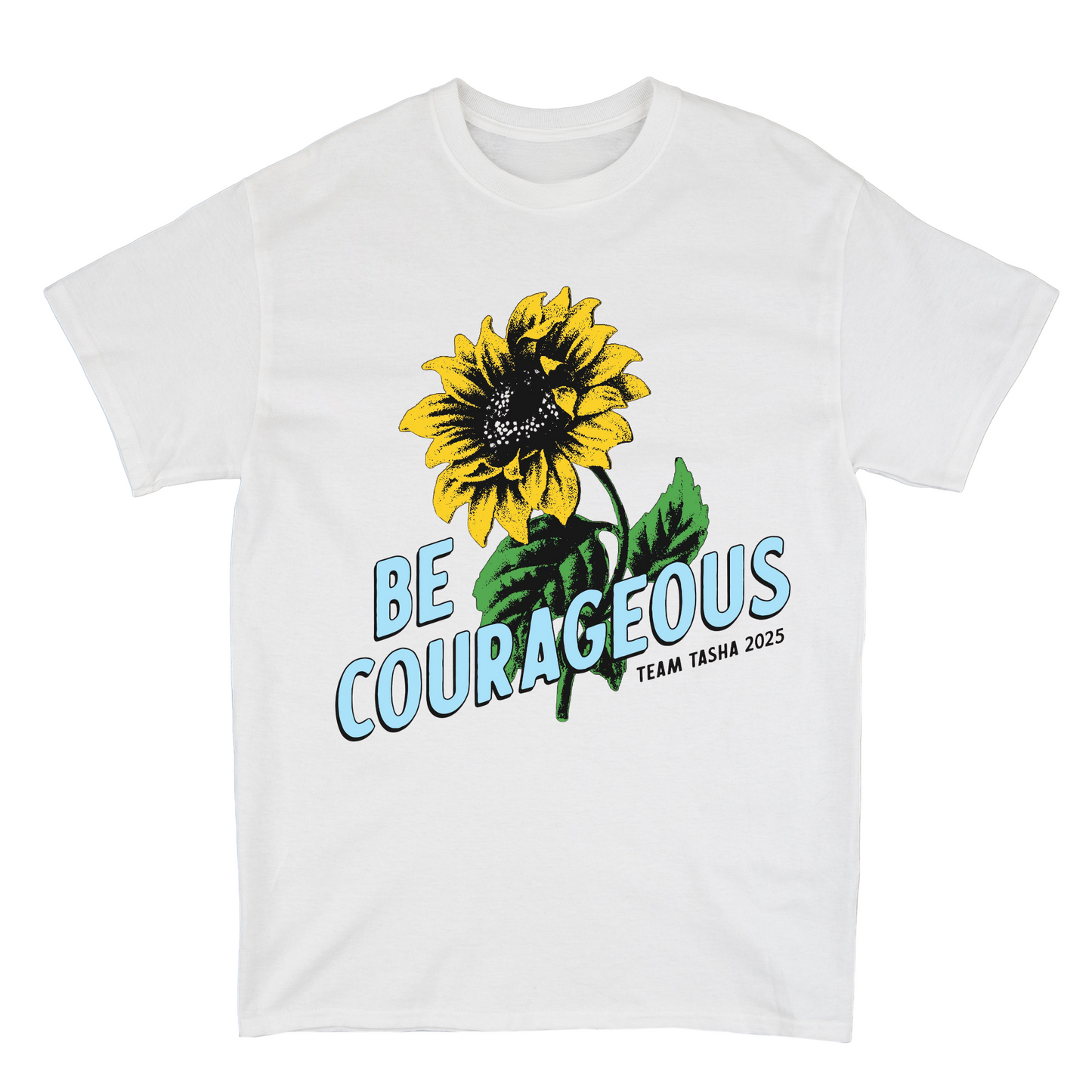 Be Courageous Tee