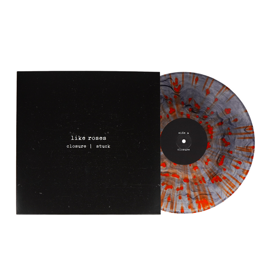 Like Roses Closure | Stuck Vinyl (Insomnia Smoke/Splatter Limited Variant)