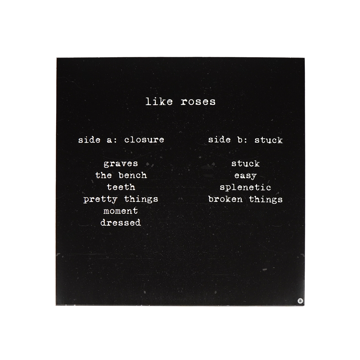 Like Roses Closure | Stuck Vinyl (Red)