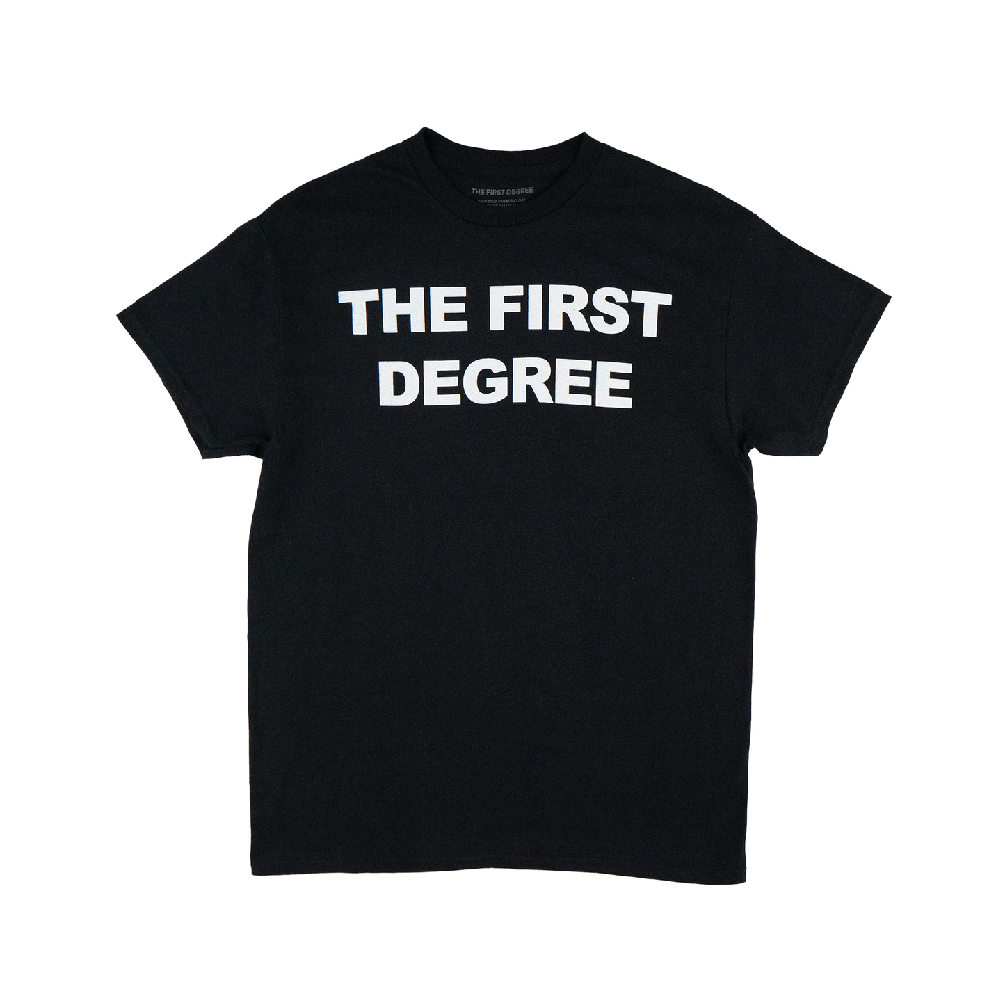The First Degree Tee