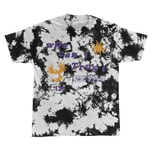 Who Can I Trust Tie Dye Tee